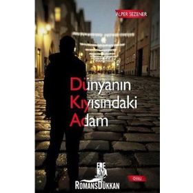 Dünyanın Kıyısındaki Adam - Alper Sezener