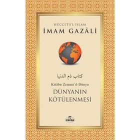 Dünyanın Kötülenmesi Ravza Yayınları İmam Gazali