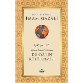 Dünyanın Kötülenmesi Ravza Yayınları İmam Gazali