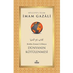 Dünyanın Kötülenmesi Ravza Yayınları İmam Gazali