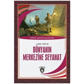 DÜNYA'NIN MERKEZINE SEYAHAT - JULES VERNE