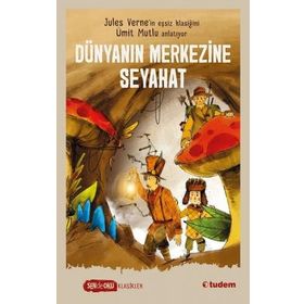 Dünyanın Merkezine Seyahat - Ümit Mutlu