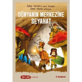 Dünyanın Merkezine Seyahat - Ümit Mutlu