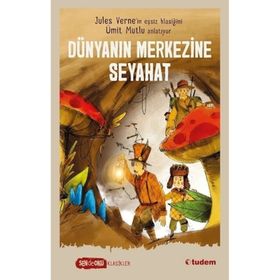 Dünyanın Merkezine Seyahat - Ümit Mutlu