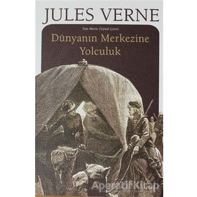 Dünyanın Merkezine Yolcukuk Jules Verne Rönesans Yayınları