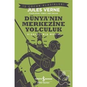 Dünya’nın Merkezine Yolculuk İş Bankası Kültür Yayınları