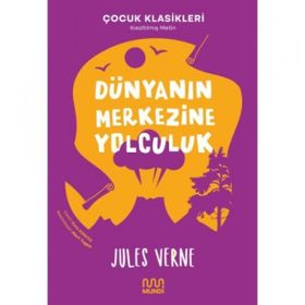 Dünyanın Merkezine Yolculuk Jules Verne 1001 Çiçek