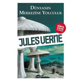 Dünyanın Merkezine Yolculuk Jules Verne 1001 Çiçek