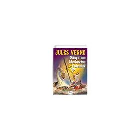 Dünya`nın Merkezine Yolculuk Jules Verne Bilgili Yayınları