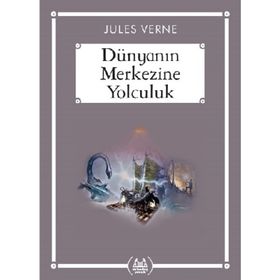 DÜNYANIN MERKEZINE YOLCULUK - JULES VERNE (ISBN:9786055596309)