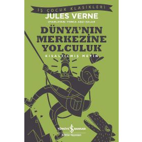 Dünya’nın Merkezine Yolculuk - Jules Verne