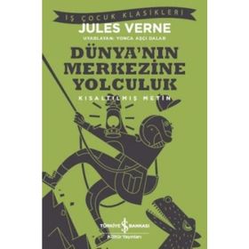 Dünya’nın Merkezine Yolculuk - Jules Verne