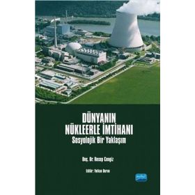 Dünyanın Nükleerle İmtihanı-Sosyolojik Bir Yaklaşım - Recep Cengiz