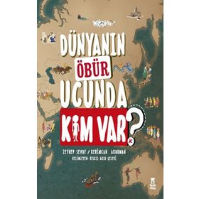 Dünyanın Öbür Ucunda Kim Var? - Zeynep Sevde