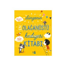 Dünyanın Olağanüstü Hediyesi Kitabı - Kolektif