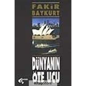 Dünyanın Öte Ucu - Fakir Baykurt