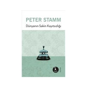 Dünyanın Sakin Kayıtsızlığı - Nebula Kitap Yayınları