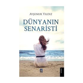 Dünyanın Senaristi - Ayşenur Yıldız