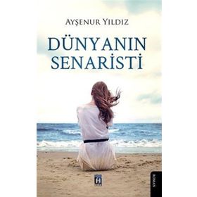 Dünyanın Senaristi - Ayşenur Yıldız