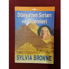 Dünya’nın Sırları ve Gizemleri - Sylvia Browne