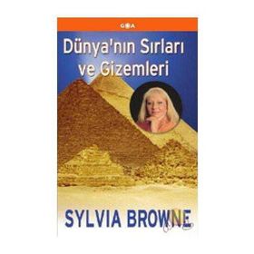 Dünya’nın Sırları ve Gizemleri - Sylvia Browne