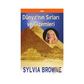 Dünya’nın Sırları ve Gizemleri - Sylvia Browne