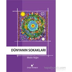 Dünyanın Sokakları - Metin Yeğin