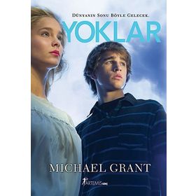 DÜNYANIN SONU BÖYLE OLACAK YOKLAR - MICHAEL GRANT