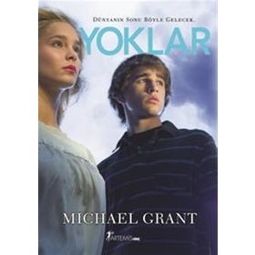 DÜNYANIN SONU BÖYLE OLACAK YOKLAR - MICHAEL GRANT