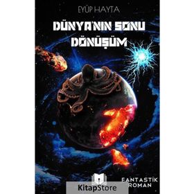 Dünyanın Sonu Dönüşüm - Eyüp Hayta