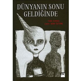 Dünyanın Sonu Geldiğinde - Tuba Kumaş