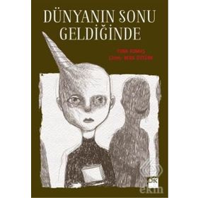 Dünyanın Sonu Geldiğinde - Tuba Kumaş