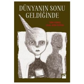 Dünyanın Sonu Geldiğinde - Tuba Kumaş