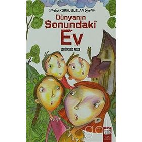 DÜNYANIN SONUNDAKI EV - JOSE MARIA PLAZA