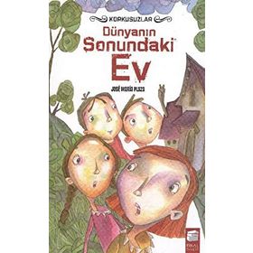 DÜNYANIN SONUNDAKI EV - JOSE MARIA PLAZA