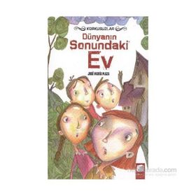 DÜNYANIN SONUNDAKI EV - JOSE MARIA PLAZA