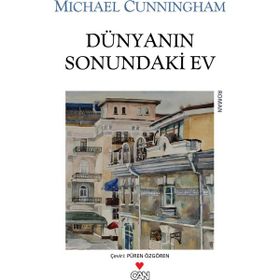 DÜNYANIN SONUNDAKI EV - MICHAEL CUNNINGHAM