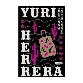 Dünyanın Sonunu Önceleyen İşaretler - Yuri Herrera