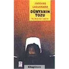 DÜNYANIN TOZU - GENEL