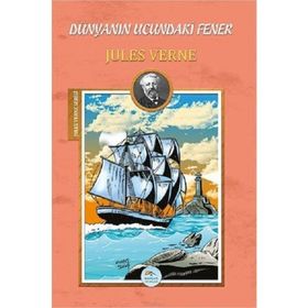 DÜNYANIN UCUNDAKI FENER - JULES VERNE