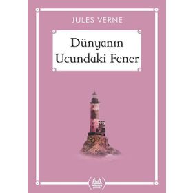 DÜNYANIN UCUNDAKI FENER - JULES VERNE