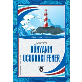 DÜNYANIN UCUNDAKI FENER - JULES VERNE