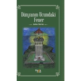 DÜNYANIN UCUNDAKI FENER - JULES VERNE
