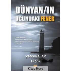 Dünyan'ın Ucundaki Fener-Yansımalar - Gözde Kültürsay
