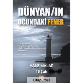Dünyan'ın Ucundaki Fener-Yansımalar - Gözde Kültürsay