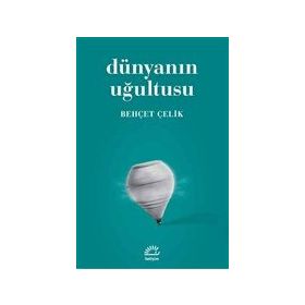 Dünyanın Uğultusu - İletişim Yayınevi