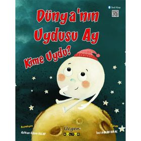 Dünya’nın Uydusu Ay Kime Uydu? - İnci Bakan Kıraç