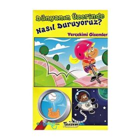 Dünyanın Üzerinde Nasıl Duruyoruz - Amy Hansen - Teleskop Popüler Bilim Yayınları