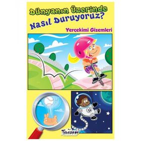 Dünyanın Üzerinde Nasıl Duruyoruz - Amy Hansen - Teleskop Popüler Bilim Yayınları