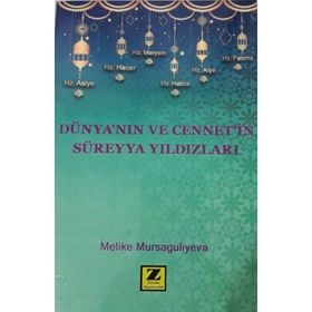 Dünya'nın Ve Cennet'in Süreyya Yıldızları - Melike Mursaguliyeva